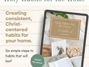 Holy Habits for the Home